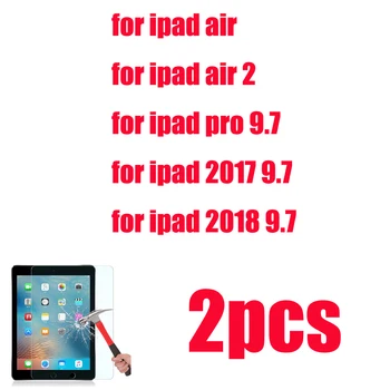 2 pachete temperat pahar ecran protector pentru iPad aer 1 2 2016 a 6-a generație pro 9.7 pentru noi 2107 2018 9.7