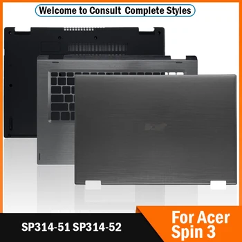 Nou Pentru Acer Spin 3 SP314-51 SP314-52 14 Inch Laptop LCD Back Cover/de Sprijin/de Jos în Caz de Atingere Versiune